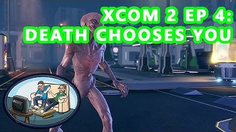XCOM 2 EP4: Death Chooses You - Pylons Play