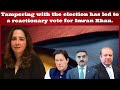 Tampering with the election has led to a reactionary vote for Imran Khan #durdanaNajam #election2024