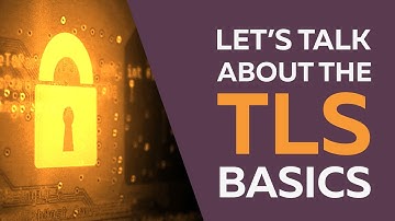 How TLS and HTTPS Work - Plus a Handful of Useful Tools