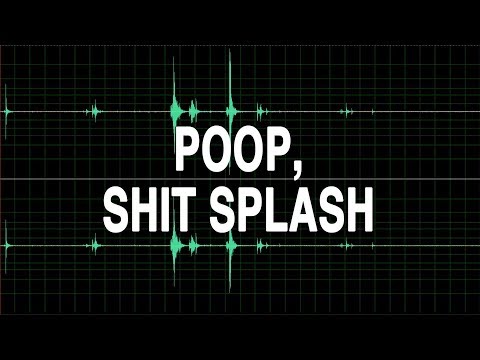 Poop, shit splash sound effect + BEHIND THE SCENES video in the description