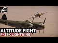 War Thunder P-38K | High Altitude Fighting