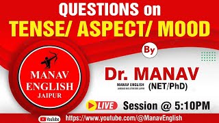 Relation of Tense, Aspect and Mood with Verb (explanation ), English Lecture BY MANAV SIR