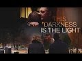 this darkness is the light | the blacklist