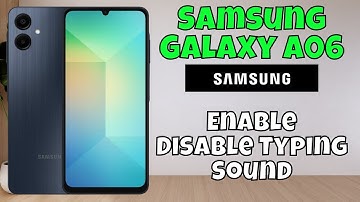 Turn on / turn off Typing Sound Samsung Galaxy A06