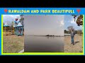 Rawal dam and  rawal park beautifull