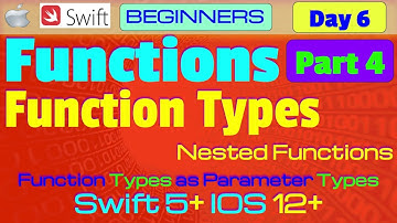 IOS , Swift 5, Interview Theory, Tutorial, #06 P4: Functions ( Function Types )