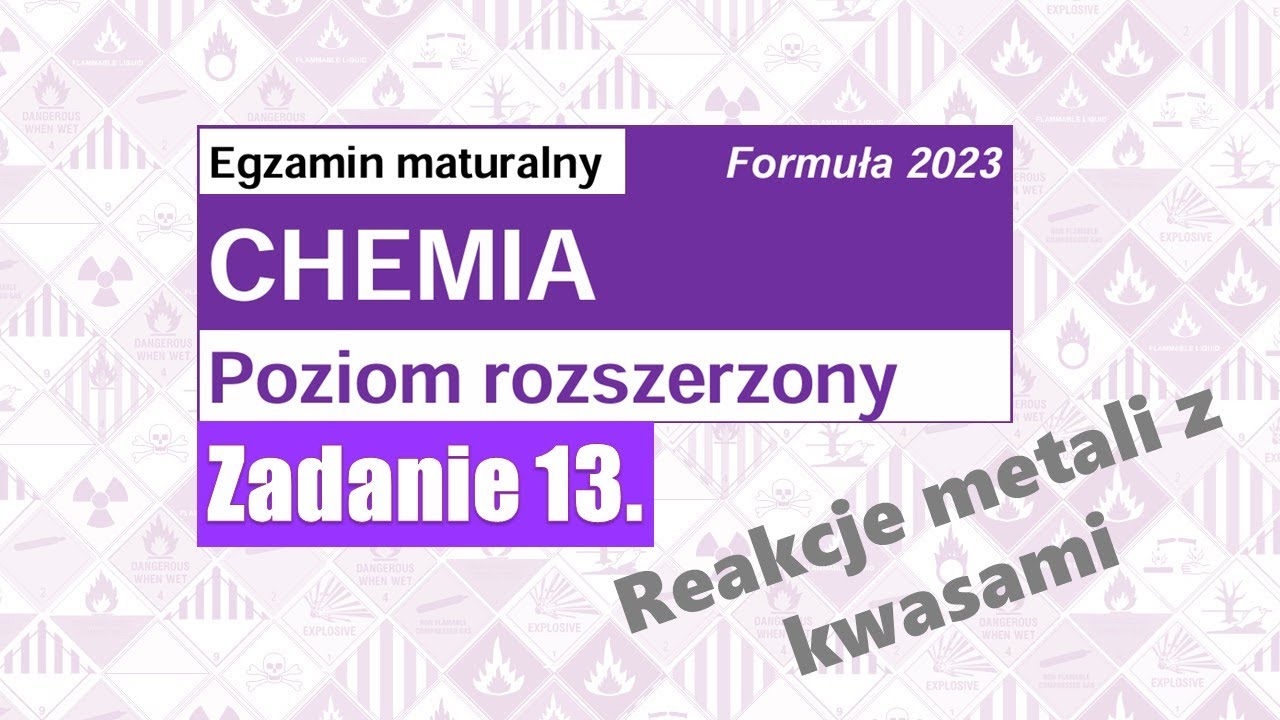 Sprawdzian 3 Przed Matura Chemia Chomikuj Zadanie 13. MATURA chemia 2023 (Formuła 2023) - YouTube