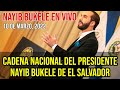 Cadena Nacional de Nayib Bukele En Vivo, Presidente de El Salvador, 10 de Marzo 2022