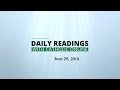Daily Reading for Friday, June 29th, 2018 HD video Image of Daily Reading for Friday, June 29th, 2018 HD video