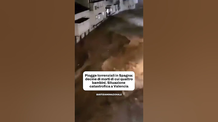 Piogge torrenziali in Spagna: decine di morti, 4 sono bambini. Situazione catastrofica a Valencia