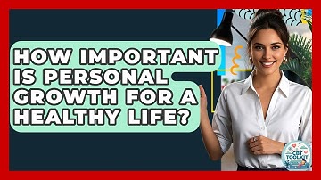 How Important Is Personal Growth For A Healthy Life? - CBT Toolkit
