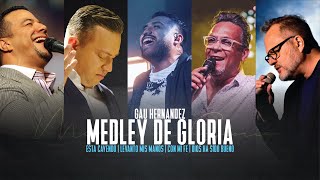 Video thumbnail of "Medley de Gloria, Gau Hernandez. Esta Cayendo, Levanto Mis Manos, Con mi Fe, Dios ha sido Bueno"