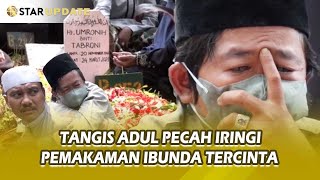 INANILLAHI !! Ibu Dari Komedian ADUL Meninggal Dunia Lantaran Penyakit Lambung - STAR UPDATE