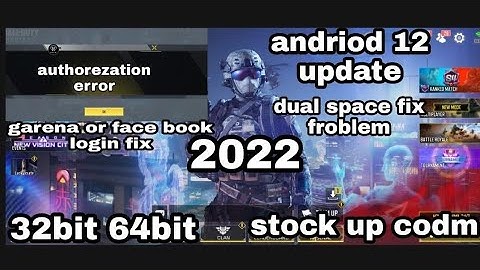 DUAL SPACE STOCK UP android 12 update authorezation error CODM
