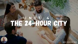 Unit 4: The 24-Hour City