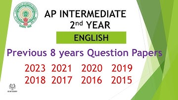 AP Inter 2nd Year English 2023, 2021, 2020, 2019, 2018, 2017, 2016, 2015 Question Paper public exams