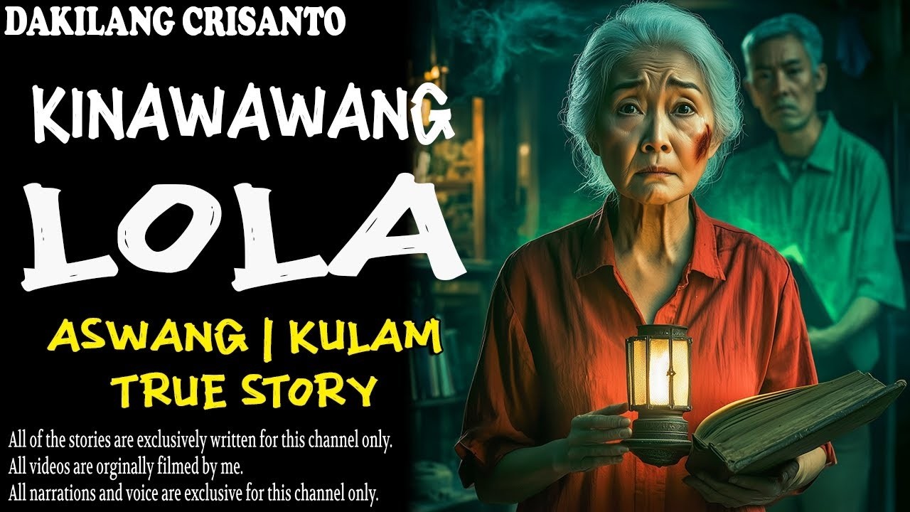 KINAWAWANG LOLA | Kulam True Story