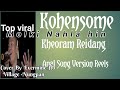 Kohensome Kheoram Reidang Molki Nahla Ṭhahlo Kave Anal Version Evermine Hb mp3