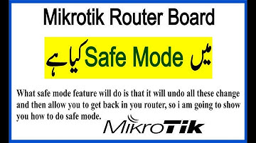MikroTik Tutorial 9 - How to use Safe Mode In Mikrotik Router Board in Hindi & Urdu