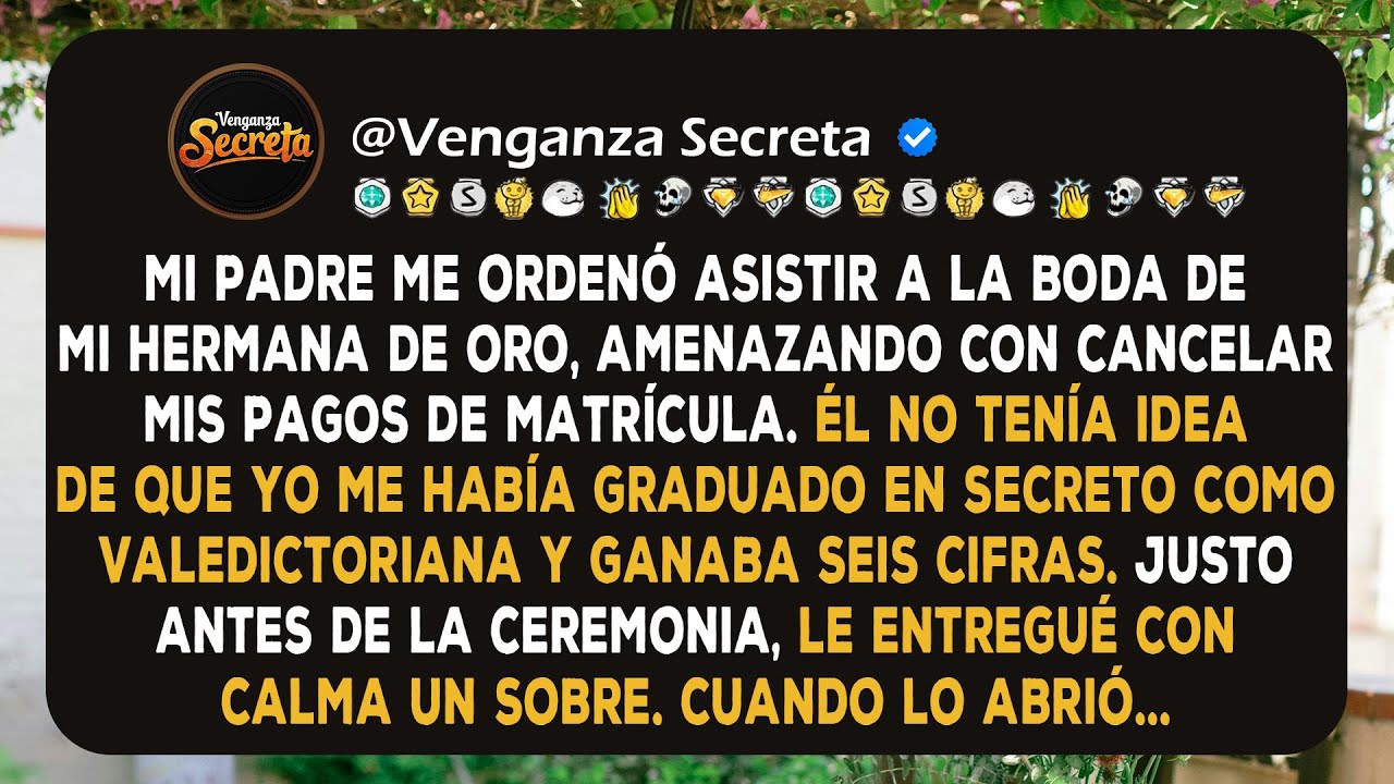 Mi padre me obligó a asistir a la boda de mi hermana de oro, amenazando con cancelar la matrícula...