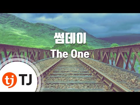 [TJ노래방] 썸데이 - The One / TJ Karaoke