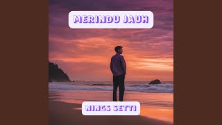Merindu Jauh
