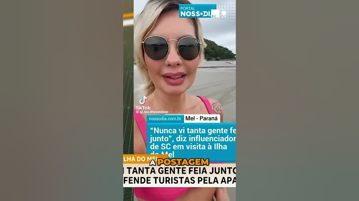 "Nunca vi tanta gente feia junto"; influenciadora ofende turistas pela aparência, na Ilha do Mel