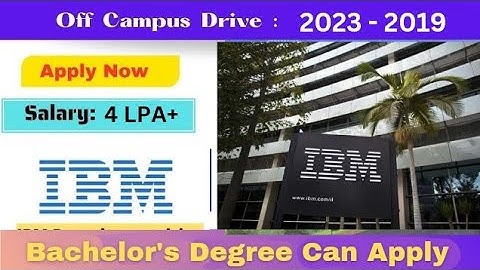 IBM Mass Hiring For 2023 2022 2021 2020 2019 Batch | IBM Recruitment 2023 | IBM Off Campus Drive