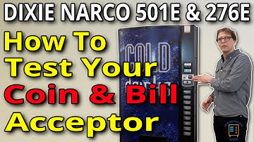 How to Test the Coin & Bill Acceptor on Dixie Narco Vending Machines | Step-by-Step Guide