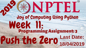 NPTEL | Joy of Computing using Python Week-11 Programming Assignment-3 Push the Zero Solution