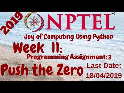 NPTEL | Joy of Computing using Python Week-11 Programming Assignment-3 Push the Zero Solution