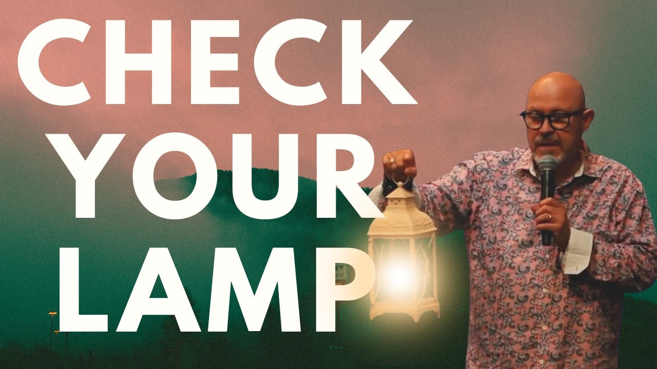 It's Time to Check Your Lamp | A Powerful Warning for Every Christian