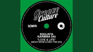 Love & Life (Micky More & Andy Tee Extended Mix)