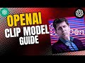 Mastering  OpenAI CLIP Model & Practical Usage Tutorial
