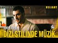 Veliaht - Tahtın Varisi | DİZİ STİLİNDE MÜZİK