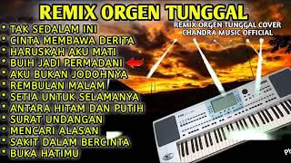 REMIX ORGEN TUNGGAL TAK SEDALAM INI CINTA MEMBAWA DERITA FULL BASS COVER CHANDRA MUSIC 