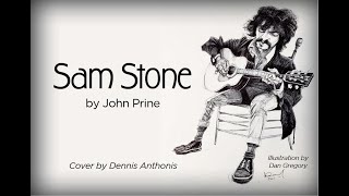 &quot;Sam Stone&quot; by John Prine (cover by Dennis Anthonis)
