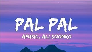 Pal Pal Lyrics - Afusic prod. by AliSoomroMusic #lxraunakff