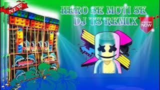 Hero Se Moti Se ll Dj Ts Remix ll #dj #like #subscribe #share