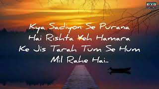 Suraj Hua Maddham | Lyrics | Sonu Nigam | Alka Yagnik