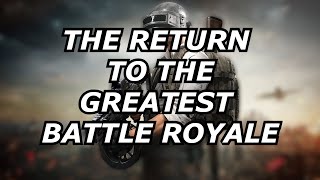 Returning To Pubg The Greatest Battle Royale