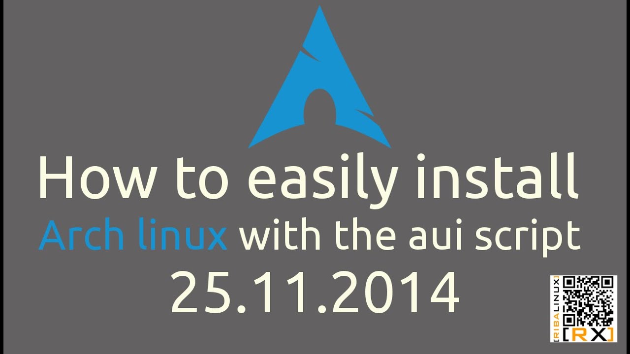 How to easily install Arch linux with the aui script 25.11.2014 - YouTube