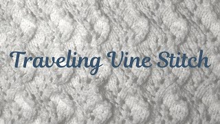 Traveling Vine Stitch | Week 4 - Winter Stitch Sampler Knit Along