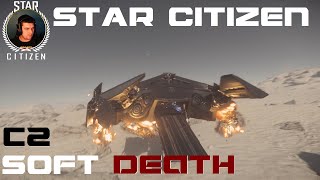 C2 Soft Death - Star Citizen screenshot 3