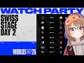 Worlds 2025 - Swiss Stage - Day 2 公式ウォッチパーティー!【 ぶいすぽっ! / 千燈ゆうひ 】