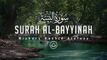 Surah Al-Bayyinah | Mishary Rashid Alafasy | English Translation HD | سورة البينة | مشاري بن راشد