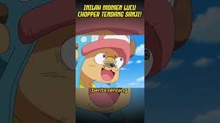 Momen Lucu Chopper Tendang Sanji