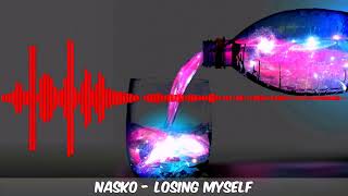 [Dubstep] Nasko - Losing Myself