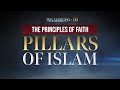 (NEW SERIES) Ilm Sessions - Episode 1: Principles of Faith