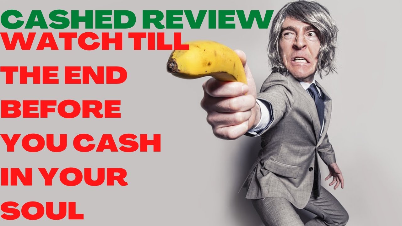CASHED REVIEW| CASHED Reviews| Watch Till The End Before You Cash In ...